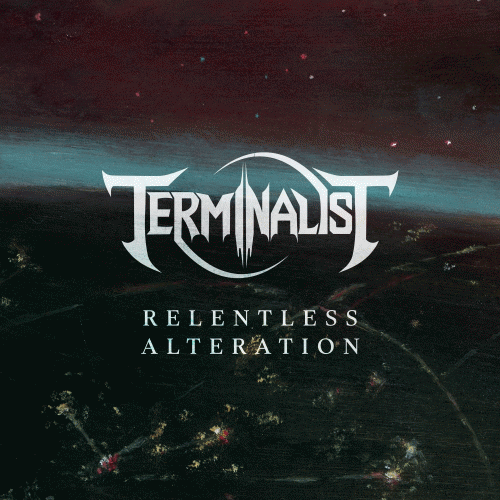 Terminalist : Relentless Alteration